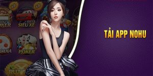 Tải App Nohu Cho Ios Và Android