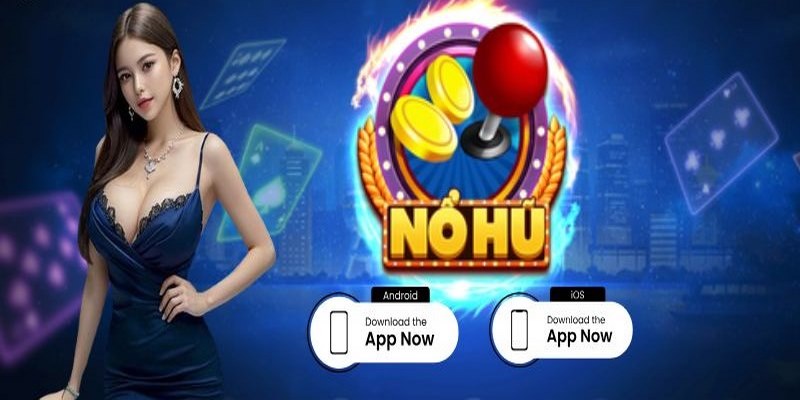 Tải App Nohu Cho Ios Và Android