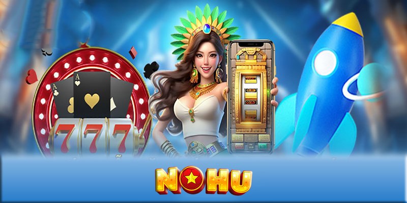 Tải App Nohu Cho Ios Và Android